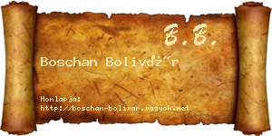 Boschan Bolivár névjegykártya
